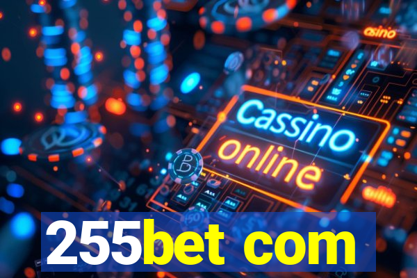 255bet com